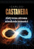 Psychologia - Aktywna Strona Nieskończoności Carlos Castaneda - miniaturka - grafika 1