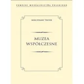 Publicystyka - Muzea Współczesne Pomniki Muzealnictwa Polskiego Mieczysław Treter - miniaturka - grafika 1