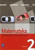 Podręczniki dla szkół zawodowych - WSiP Matematyka ZSZ kl.2 podręcznik - Maciej Bryński, Karol Szymański, Leokadia Wojciechowska - miniaturka - grafika 1