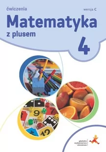 GWO Matematyka SP 4 Z Plusem.Wersja C. ćw. wyd.2020 M. Dobrowolska, S. Wojtan, P. Zarzycki - Podręczniki dla szkół podstawowych - miniaturka - grafika 1