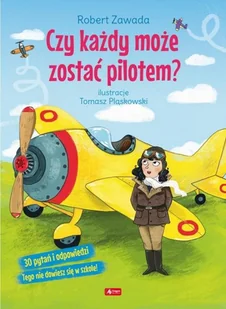 Czy każdy może zostać pilotem? - Literatura popularno naukowa dla młodzieży - miniaturka - grafika 1
