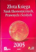 Ekonomia - Złota księga nauk ekonomicznych prawnych i ścisłych 2005 - miniaturka - grafika 1