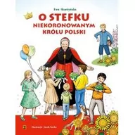 Religia i religioznawstwo - Wydawnictwo św. Stanisława BM O Stefku niekoronowanym królu Polski Ewa Skarżyńska - miniaturka - grafika 1