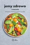 Pozostałe książki - Jemy zdrowo i smacznie - miniaturka - grafika 1