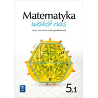 Podręczniki dla szkół podstawowych - 28284 Matematyka wokół nas zeszyt ćwiczeń dla klasy 5 część 1 szkoły podstawowej 177790 - Helena Lewicka, Marianna Kowalczyk - miniaturka - grafika 1