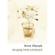 Poezja - Nie pytaj mnie o zmierzch - miniaturka - grafika 1