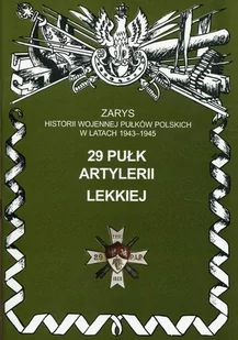 29 Pułk Artylerii Lekkiej Piotr Zarzycki - Historia świata - miniaturka - grafika 1