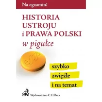C.H. Beck Historia ustroju i prawa Polski w pigułce - C.H. Beck - Historia Polski - miniaturka - grafika 2