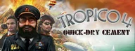 Gry PC Cyfrowe - Tropico 4: Quick-Dry Cement PC - miniaturka - grafika 1