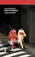 Felietony i reportaże - Kwiaty w pudełku. Japonia oczami kobiet - miniaturka - grafika 1