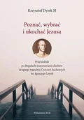 E-booki - religia i ezoteryka - Poznać, wybrać i ukochać Jezusa - miniaturka - grafika 1