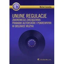 CeDeWu Unijne regulacje zbiorowego zarządzania prawami autorskimi i pokrewnymi w obszarze muzyki - Michał Zaremba - Prawo - miniaturka - grafika 2