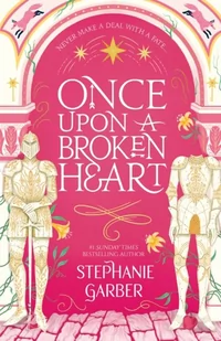 Once Upon A Broken Heart: 1 - Pozostałe książki - miniaturka - grafika 1