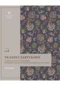 Książki o kulturze i sztuce - Tkaniny zabytkowe z okresu od XV do XVII wieku - miniaturka - grafika 1