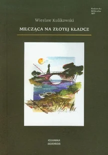 Milcząca na złotej kładce - Poezja - miniaturka - grafika 1