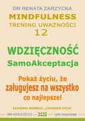 Audiobooki - poradniki - Wdzięczność - Samoakceptacja. Pokaż życiu, że zasługujesz na wszystko co najlepsze - miniaturka - grafika 1