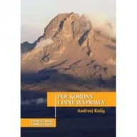 Książki podróżnicze - Oficyna Wydawnicza Politechniki Warszawskiej Pół korony i inne wyprawy Andrzej Kulig - miniaturka - grafika 1