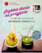 Kuchnia polska - Szybkie dania na przyjęcia z robotem kuchennym Monsieur Cuisine Plus - miniaturka - grafika 1