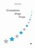 Poezja - Gwiaździsta Droga Twoja - miniaturka - grafika 1