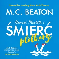 Audiobooki - kryminał, sensacja, thriller - Hamish Macbeth i śmierć plotkary - miniaturka - grafika 1
