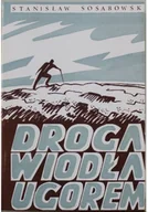 Biografie i autobiografie - Droga wiodła ugorem - miniaturka - grafika 1