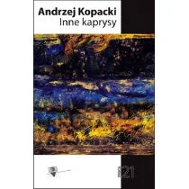 Inne kaprysy Forma Andrzej Kopacki - Poezja - miniaturka - grafika 1