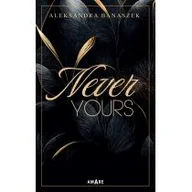 Literatura obyczajowa - Never yours - miniaturka - grafika 1