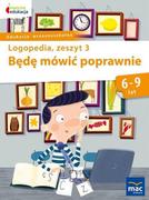 Książki edukacyjne - Wydawnictwo Mac Będę mówić poprawnie. Zeszyt 3 - Jolanta Góral-Półrola - miniaturka - grafika 1