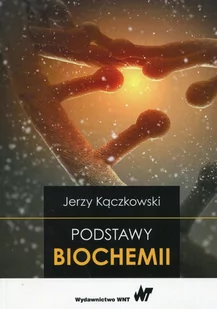 Wydawnictwo Naukowe PWN Podstawy biochemii - Jerzy Kączkowski - Podręczniki dla szkół wyższych - miniaturka - grafika 1
