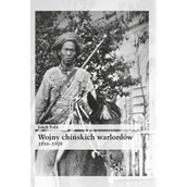 Historia świata - Infort Editions Wojny chińskich warlordów 1916–1928 Jakub Polit - miniaturka - grafika 1