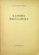 Książki o kulturze i sztuce - Katedra Wrocławska - miniaturka - grafika 1