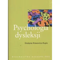 Krasowicz-Kupis Grażyna Psychologia dysleksji - Pedagogika i dydaktyka - miniaturka - grafika 1