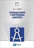 Podręczniki dla szkół wyższych - Wydawnictwo Naukowe PWN Zarządzanie jakością i inżynieria - Adam Hamrol - miniaturka - grafika 1