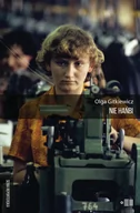 Felietony i reportaże - Nie hańbi Gitkiewicz Olga - miniaturka - grafika 1