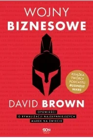 Wojny biznesowe - David Brown - książka - Biografie i autobiografie - miniaturka - grafika 1