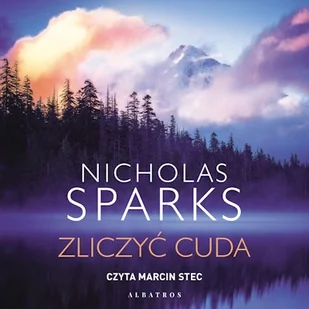 Zliczyć cuda Nicholas Sparks - Audiobooki - literatura popularnonaukowa - miniaturka - grafika 1