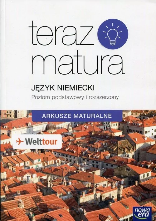 Nowa Era Teraz matura Język niemiecki Arkusze maturalne Poziom podstawowy i rozszerzony