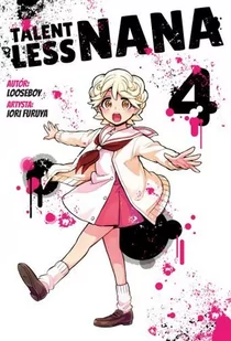 Talentless Nana Tom 4 - Komiksy dla młodzieży - miniaturka - grafika 1