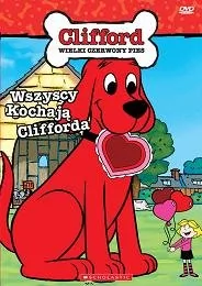 Cass film Clifford Wszyscy kochają Clifforda DVD David Bowers - Filmy animowane DVD - miniaturka - grafika 1