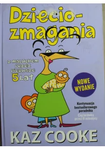 Insignis Kaz Cooke Dziecio-zmagania - Poradniki dla rodziców Insignis Kaz Cooke Dziecio-zmagania - Poradniki dla rodziców - miniaturka - grafika 2