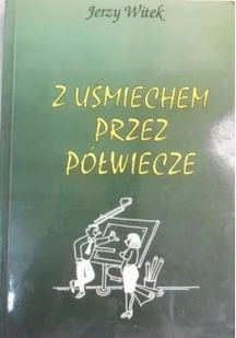 Z uśmiechem przez półwiecze Plus autograf - Książki o kulturze i sztuce - miniaturka - grafika 1