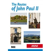 Przewodniki - Bosz The Routes of John Paul II - Krzysztof Bzowski, Jacek Tokarski - miniaturka - grafika 1