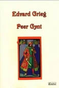 Książki o muzyce - Edvard Grieg. Peer Gynt - miniaturka - grafika 1