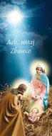 Ikony i obrazy sakralne - Baner na Boże Narodzenie "Ach, witaj zbawco" 50x130 cm - miniaturka - grafika 1
