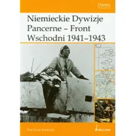 Historia świata - Niemieckie Dywizje Pancerne Front Wschodni Pier Paolo Battistelli - miniaturka - grafika 1
