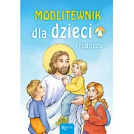 Religia i religioznawstwo - Rafael Dom Wydawniczy Mikołaj Bramowski Modlitewnik dla dzieci i rodziców - miniaturka - grafika 1