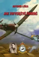 Dramaty - Jak zwyciężyć śmierć - Liška Antonín - miniaturka - grafika 1