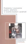 Marketing - Problemy i Wyzwania Public Relations w Świetle Badań i Praktyki - miniaturka - grafika 1