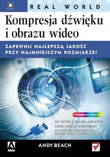 Kompresja dźwięku i obrazu wideo (Real World) - Systemy operacyjne i oprogramowanie - miniaturka - grafika 1