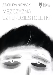 Mężczyzna czterdziestoletni - E-booki - literatura polska - miniaturka - grafika 1